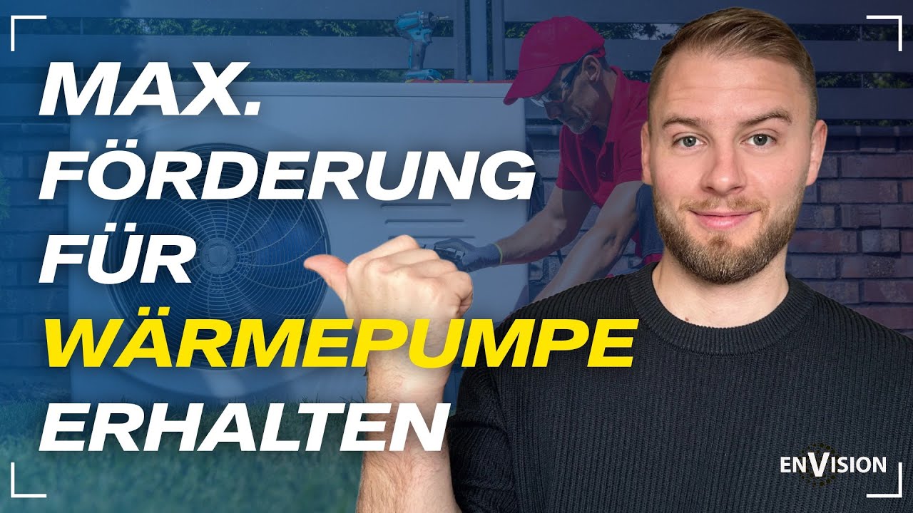 Wärmepumpen-Förderung 2026: So bekommst du die MAXIMALE Förderung