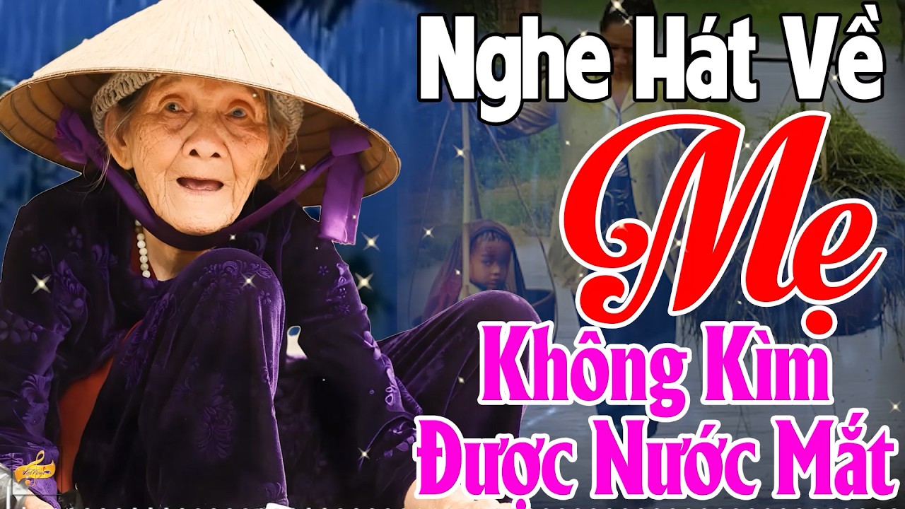 Đứt Từng Đoạn Ruột Khi Nghe Hát Về Mẹ - Khóc Hết Nước Mắt Vì Nhớ Mẹ Cha,#Cơm Mẹ Nấu, Đêm Mưa Nhớ Mẹ