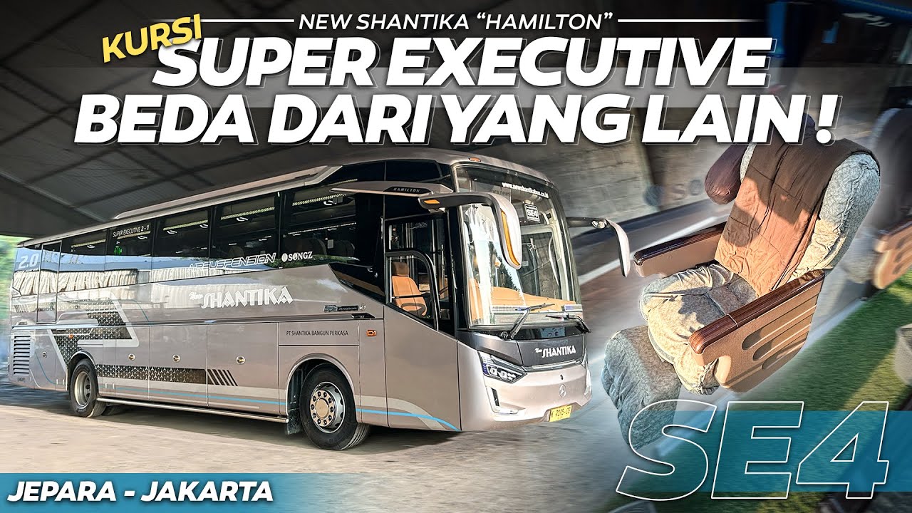 BUS SUPER EXECUTIVE BANTERR DAN TEPAT WAKTU !! New Shantika rute Jepara - Jakarta #newshantika