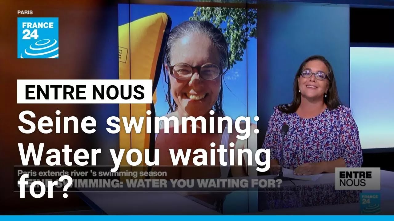 Swimming in Paris's River Seine: Water you waiting for? &bull; FRANCE 24 English