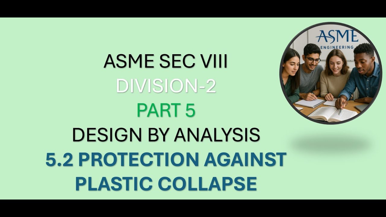 ASME Section VIII Division 2 | Protection Against Plastic Collapse (Design by Analysis – Part 5.2)