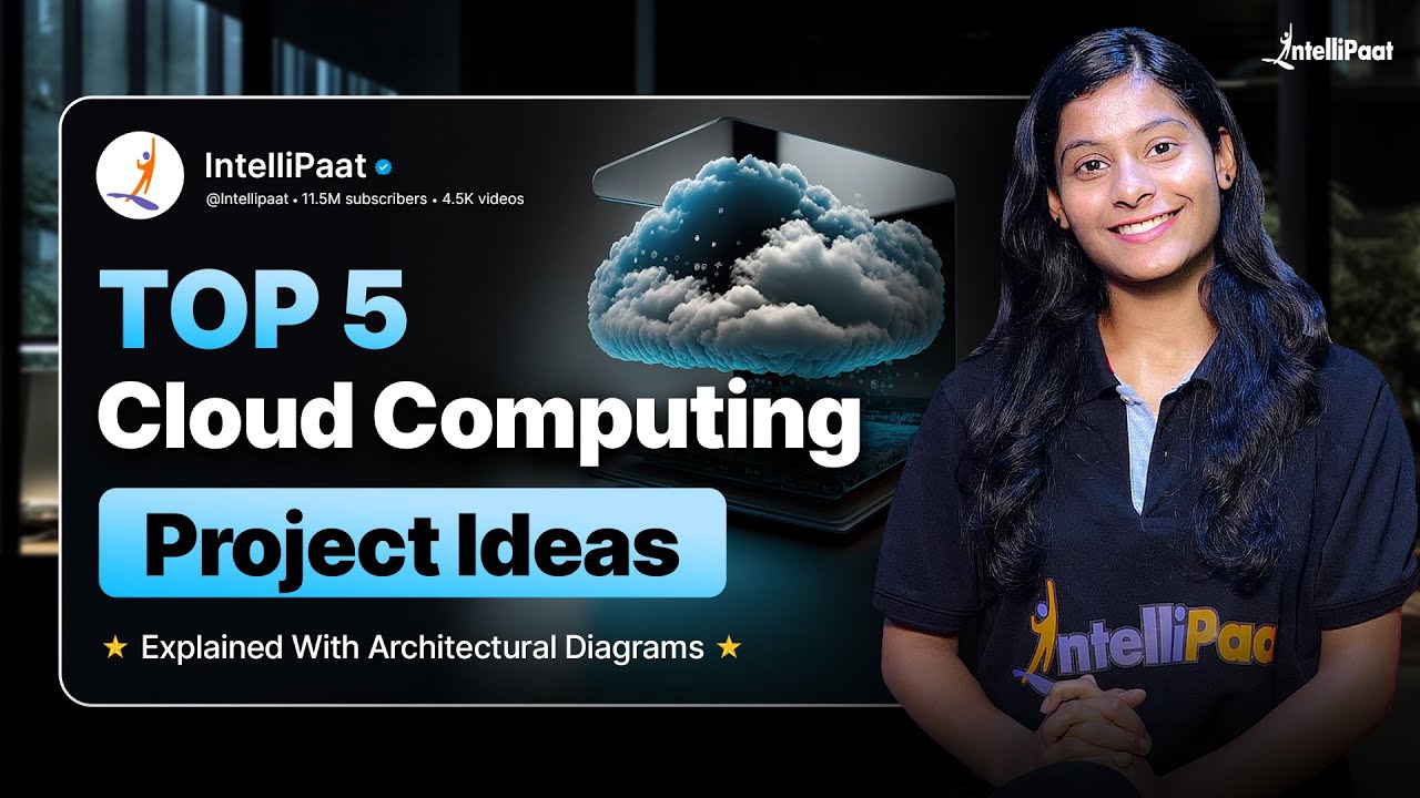 Top 5 Cloud Computing Project Ideas 2025 | Cloud Computing Final Year Project Ideas | Intellipaat