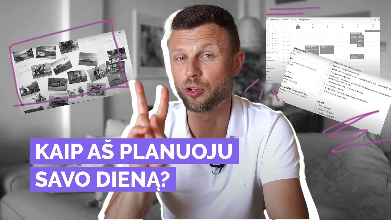 LAIKO PLANAVIMAS. Kaip a&scaron; planuoju savo dieną?