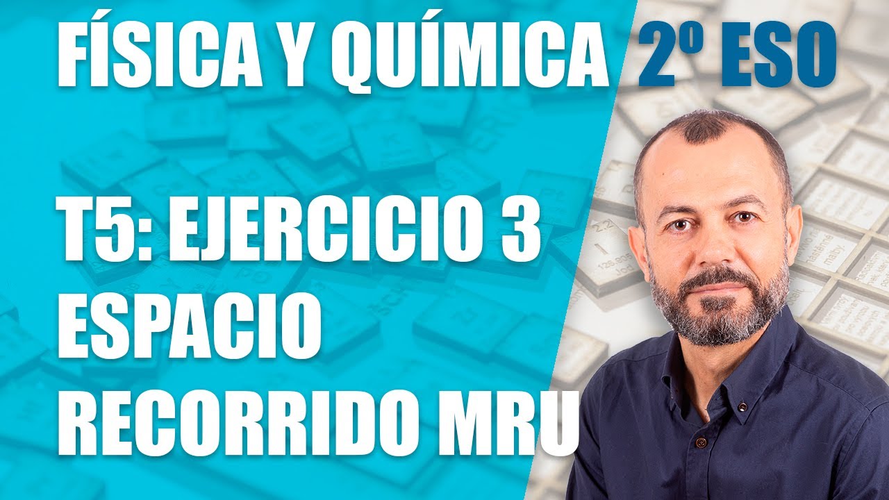 El movimiento - Ejercicio 3 - Tema 5 - Física y Química 2 ESO