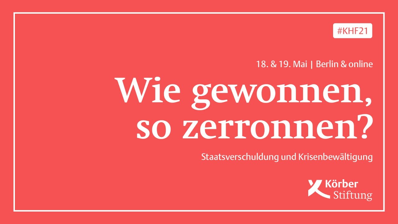 K&ouml;rber History Forum 2021: Staatsverschuldung und Krisenbew&auml;ltigung
