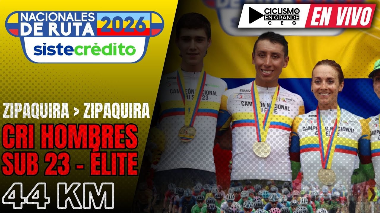 🔴(EN VIVO) 🚵‍♂️🔵​ CAMPEONATOS NACIONAL DE CICLISMO 2026 🔵​ PRUEBA CRI 🚵‍♂️44 KM / ZIPAQUIRA
