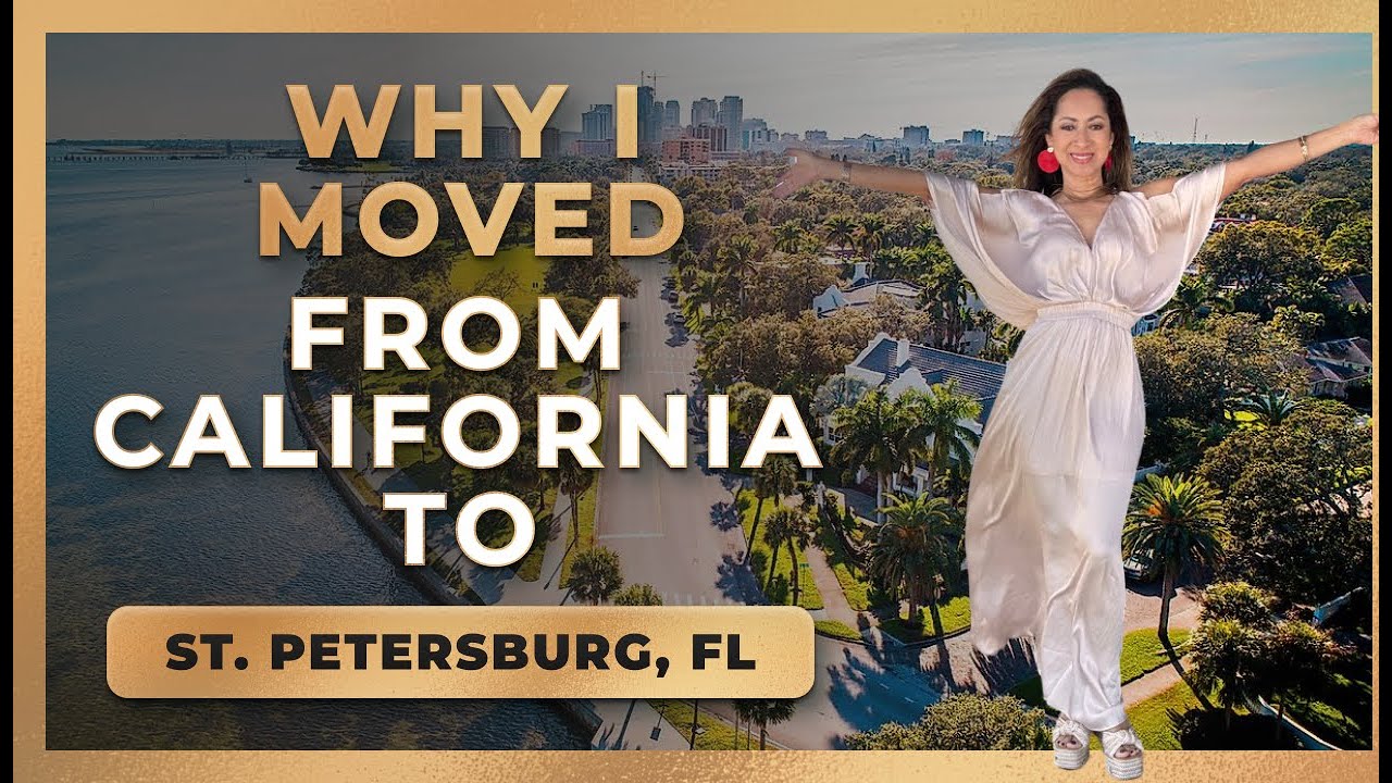 Why I moved from California to St  Pete Florida