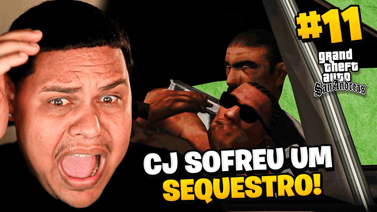SEQUESTRARAM O CJ - JMDECK JOGANDO GTA SAN ANDREAS #11