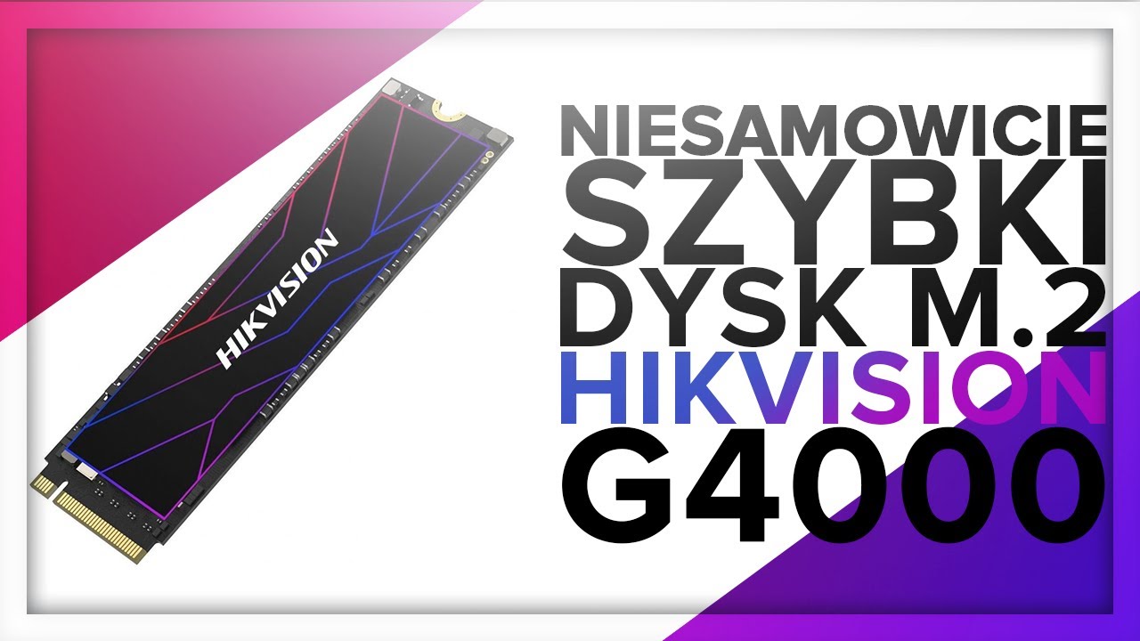 Hikvision G4000 - BARDZO SZYBKI DYSK M.2 1TB 7400MB/s - hikstorage.com