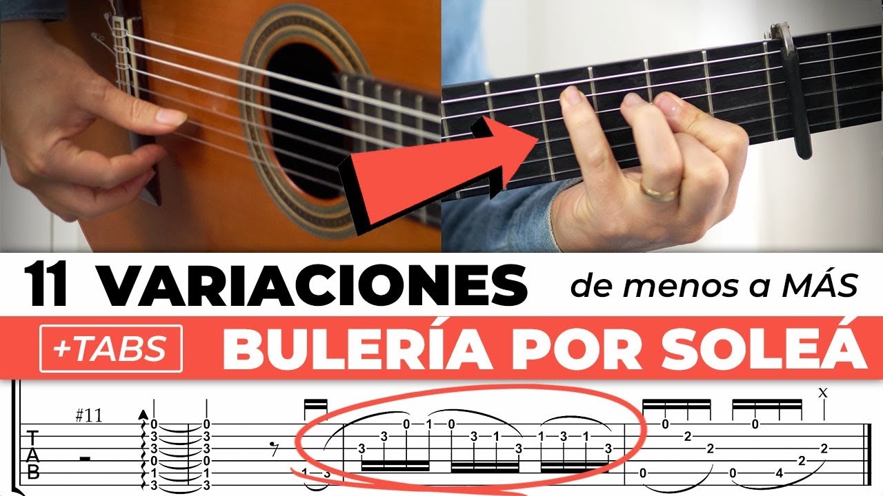 Aprende 11 Variaciones y Remates de Bulerías por Soleá de menos a más * TABS