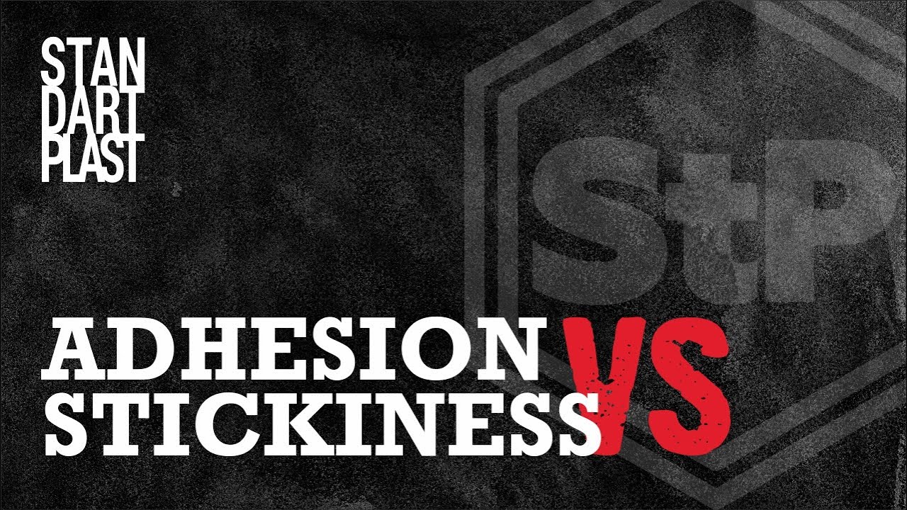 StP Breakdown: Adhesion vs. Stickiness—Which Really Matters? 🔥