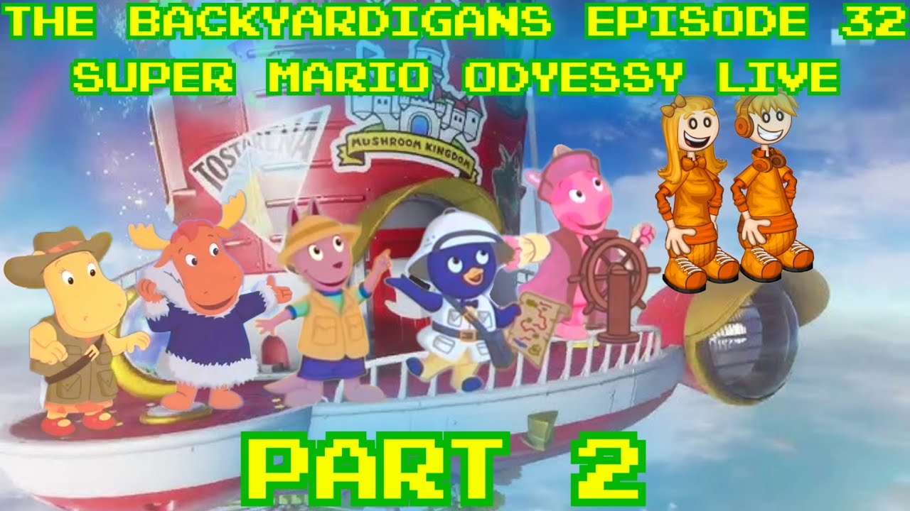 The Backyardigans Episode 32 Super Mario Odyessy LIVE Part 2