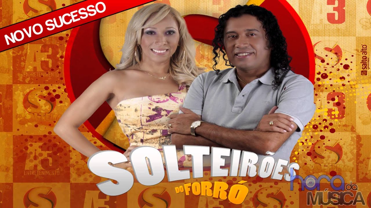 É O CHEFE | SOLTEIRÕES DO FORRO | BAIXE AGORA!