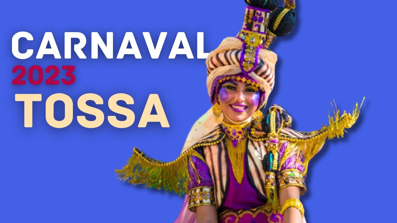RUA de CARNAVAL 🌟 TOSSA de MAR 2023