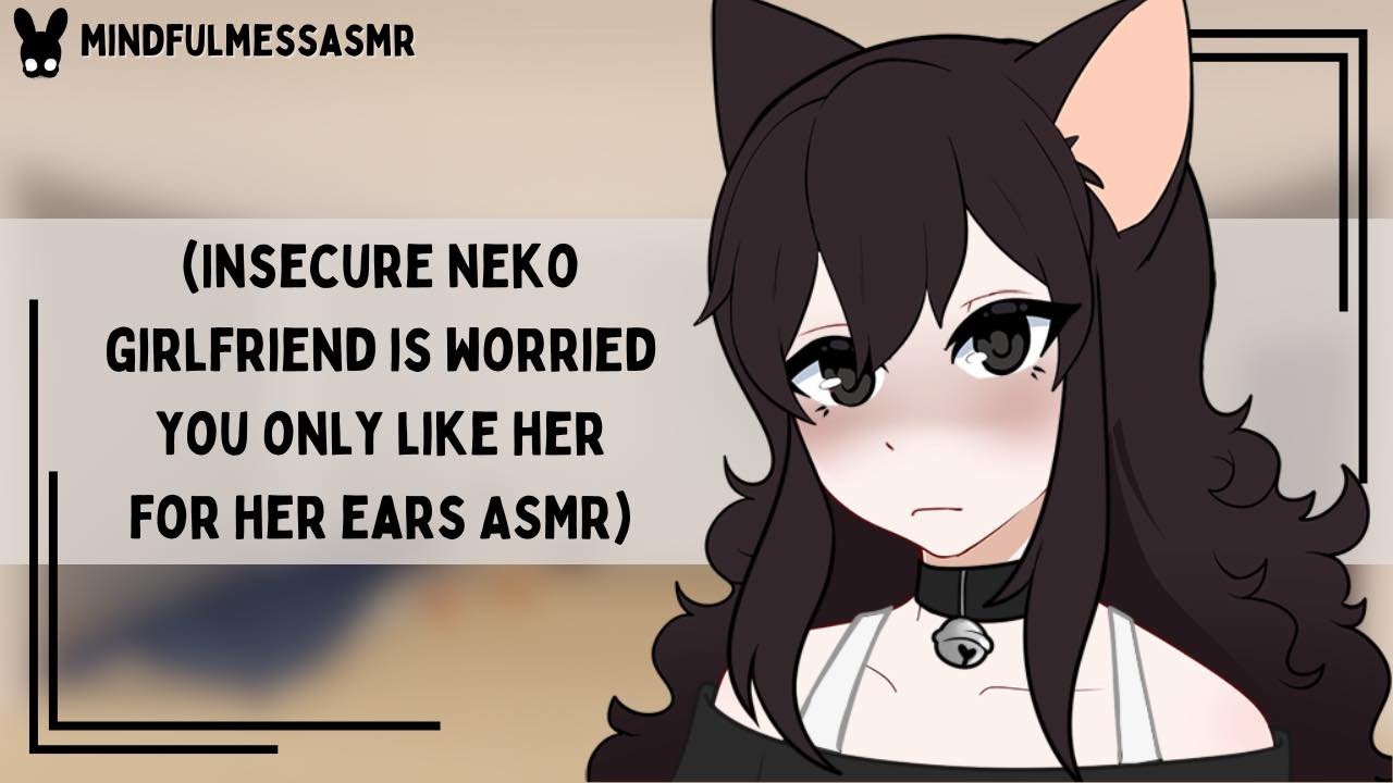 Do You Really Love Me? (Insecure Neko Girlfriend ASMR)