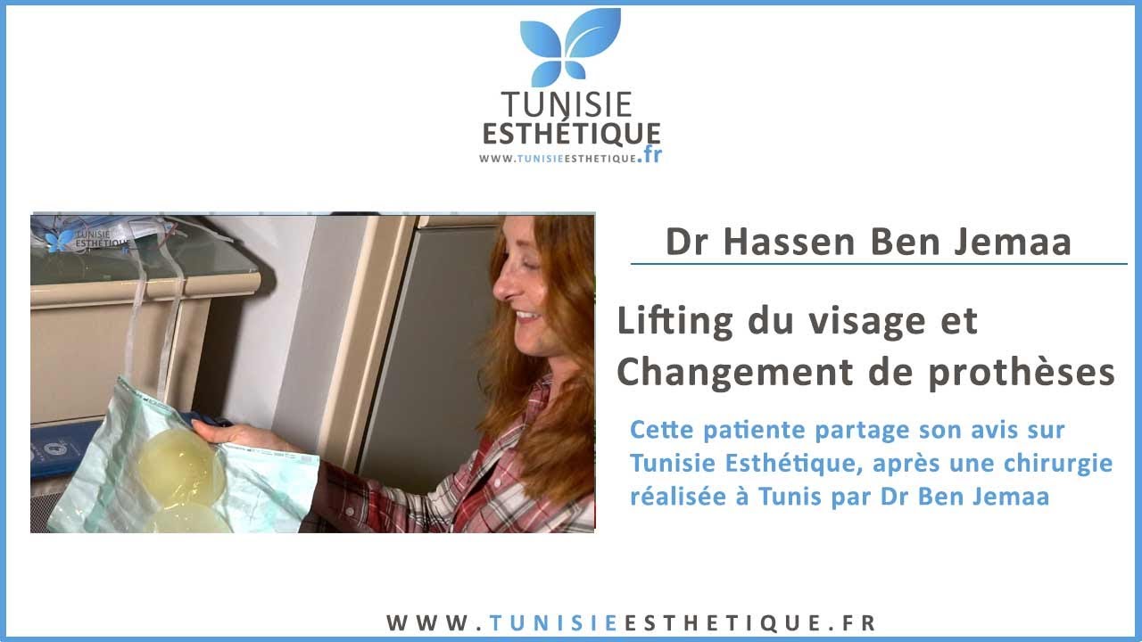 Avis Chirurgie esthétique Tunisie: Lifting visage et changement de prothèses Dr Hassen Ben Jemaa