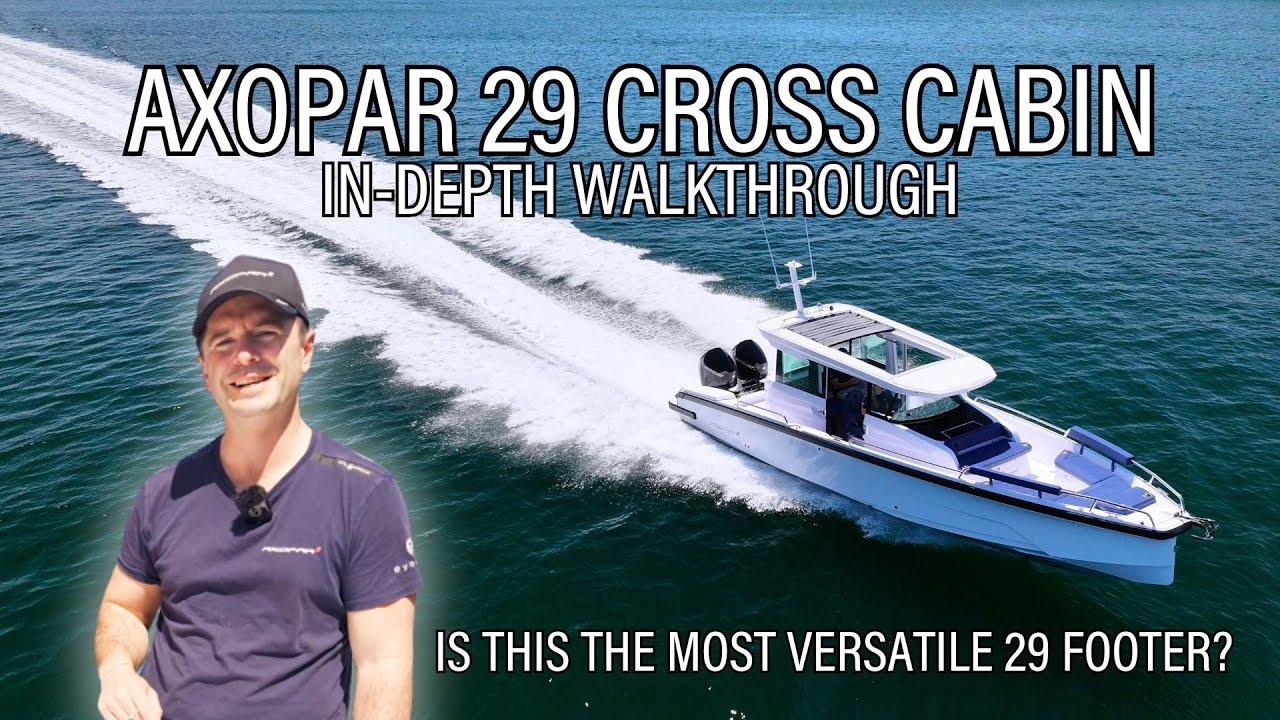 Axopar 29 XC Cross Cabin In-Depth Walkthrough - Is this the most versatile 29 foot boat?