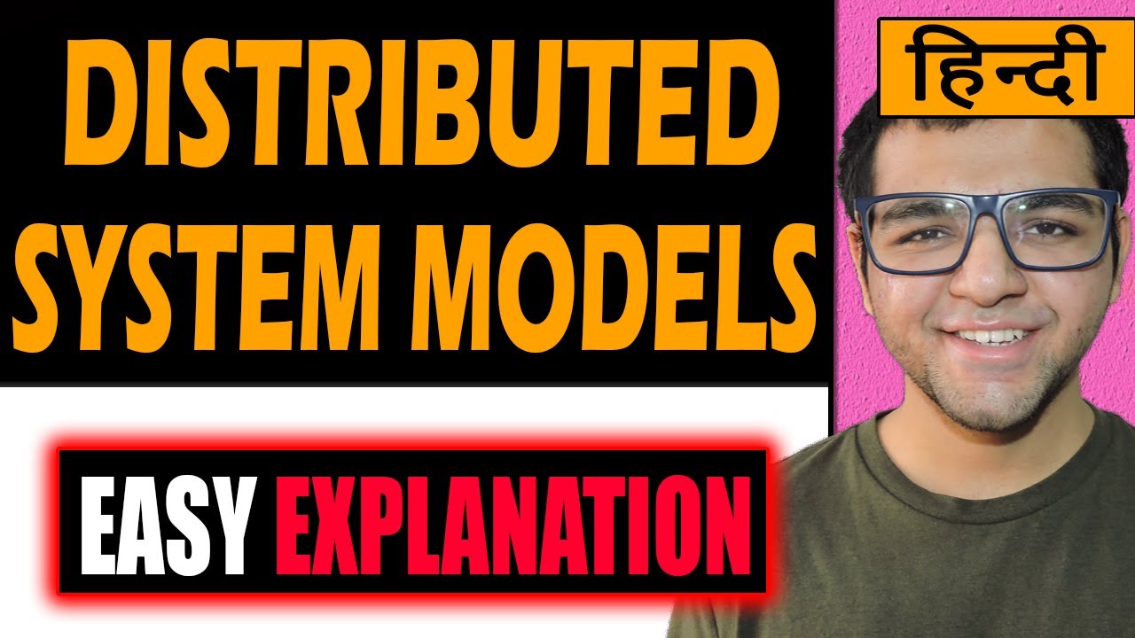 Distributed System Models | Models of Distributed System | Distributed Computing models in Hindi
