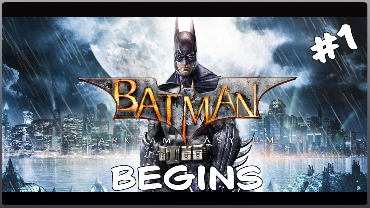 Begins (Arkham Asylum | Ep1)