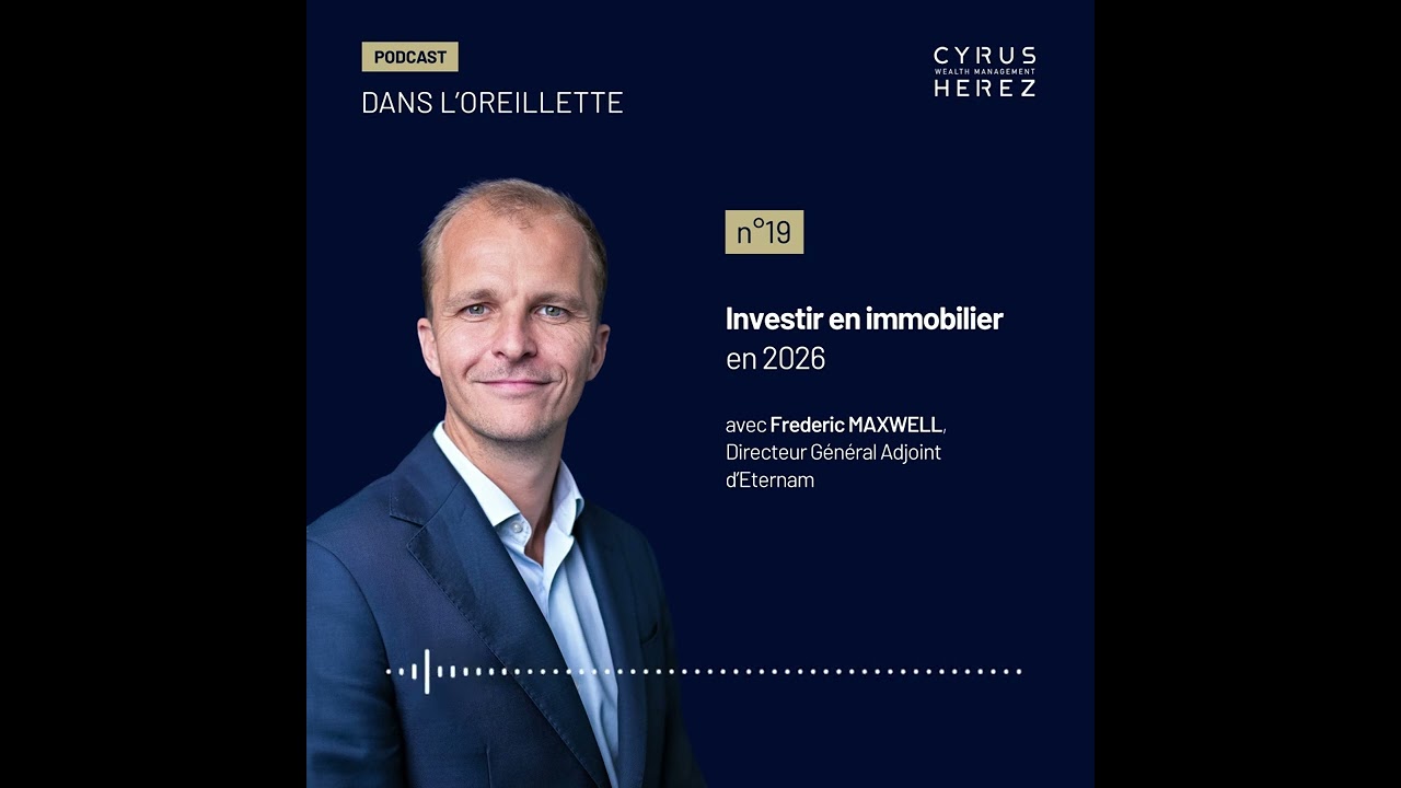 Dans l'oreillette - Investir en immobilier en 2026
