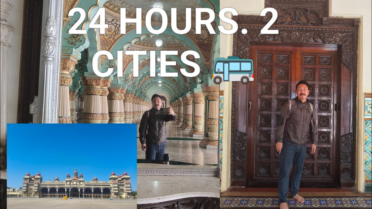 MYSORE ➜ BANGALORE IN A DAY! 🚌