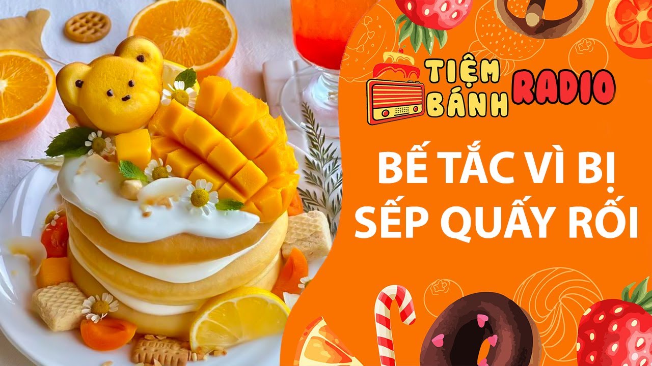 Tâm sự số 1026🌈Bế tắc vì bị sếp quấy rối🌈 Tiệm Bánh Radio