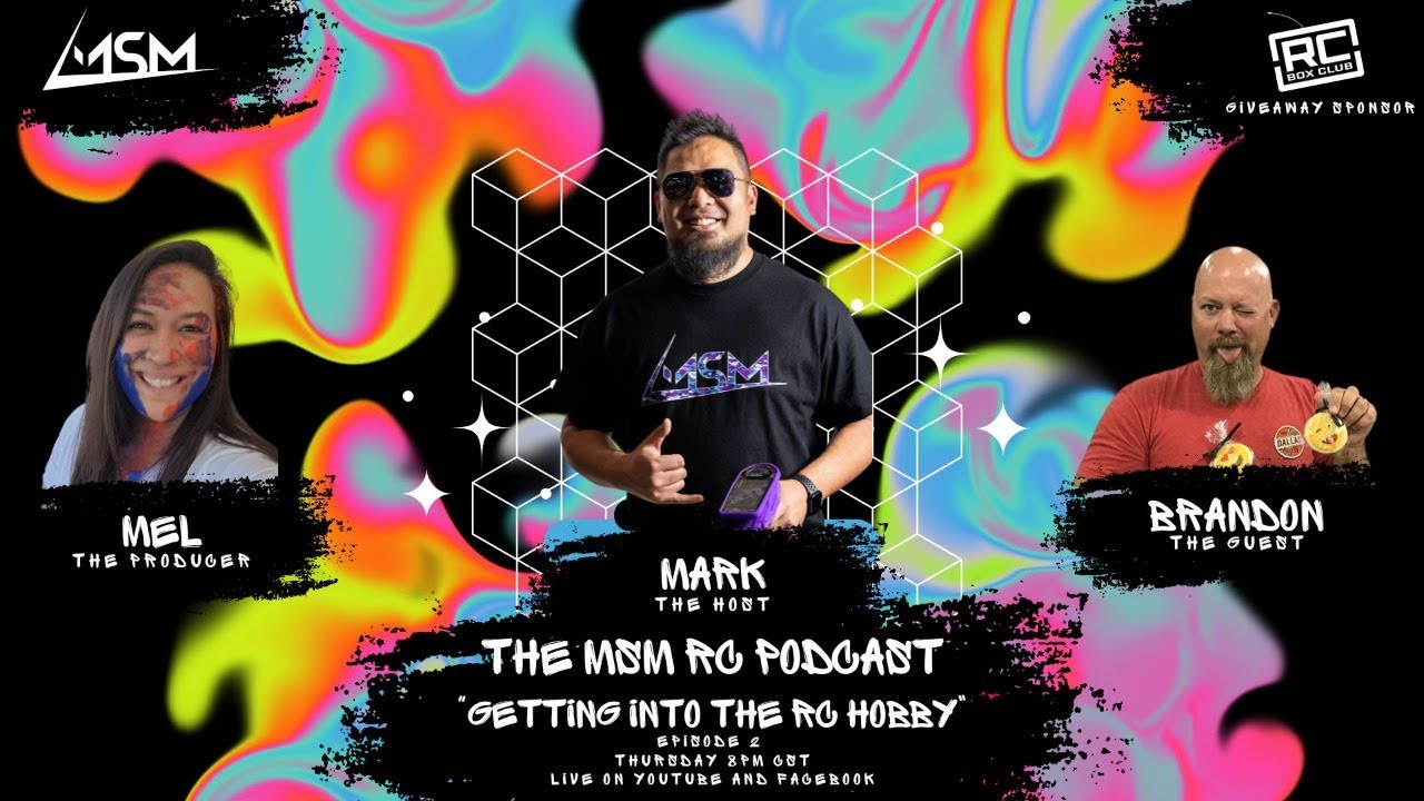 MSM RC PODCAST | GETTING INTO THE RC HOBBY episode 2