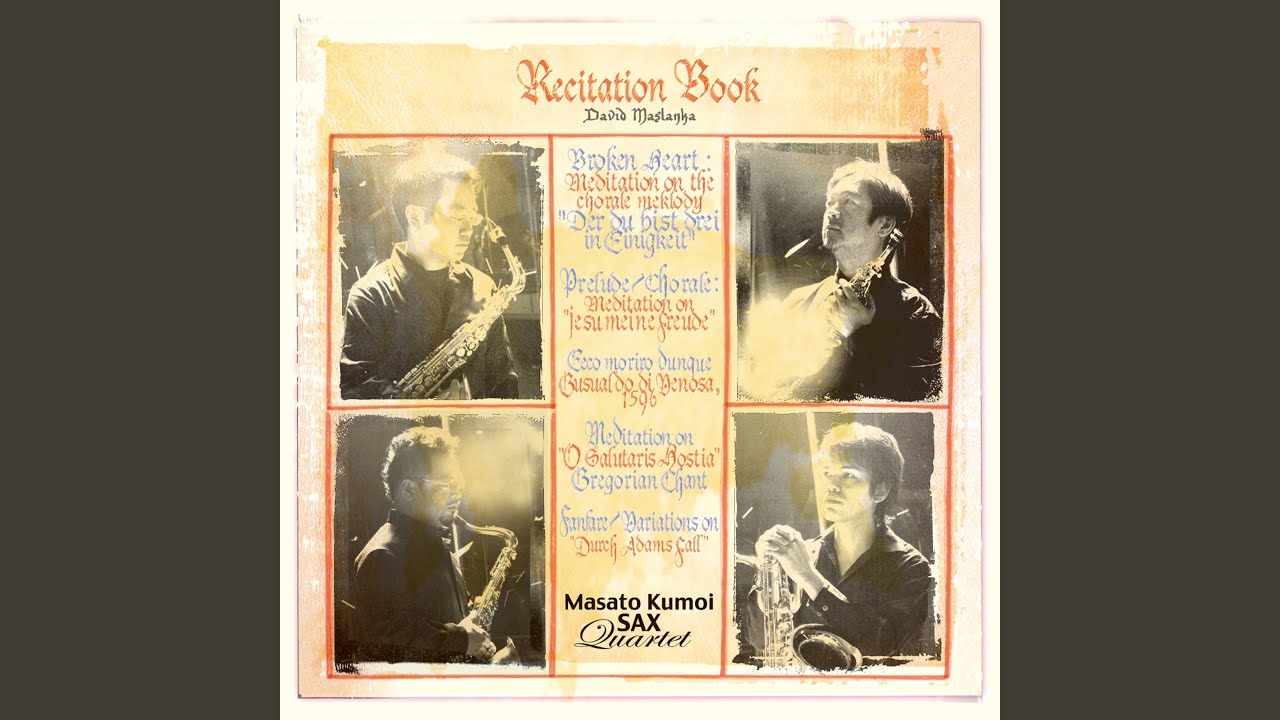 Recitation Book: I. Broken Heart. Meditation on the Chorale Melody 