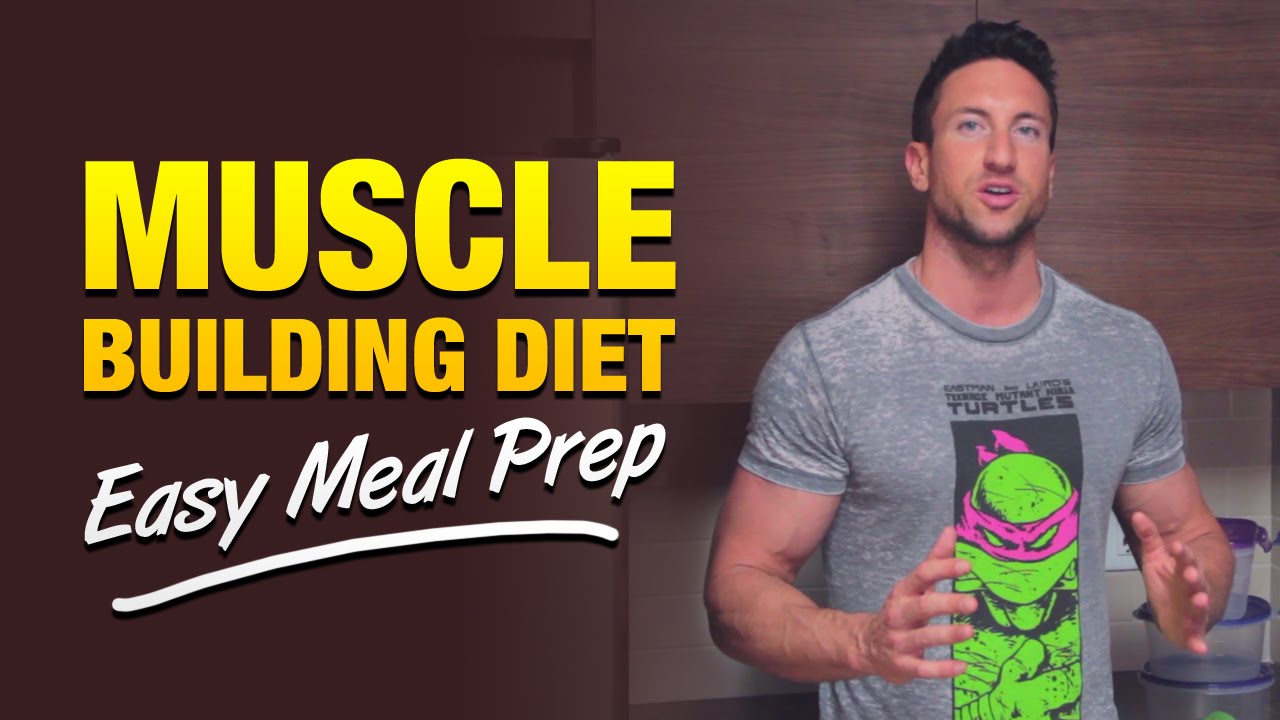 Muscle Building Diet: Bulk Up Fast With This Easy Meal Prep Technique
