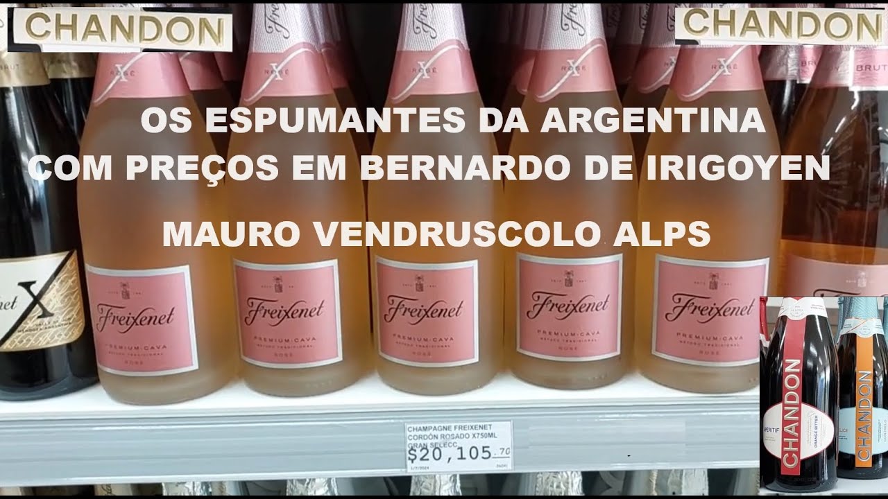 ESPUMANTES DA ARGENTINA COM PREÇOS DE BERNARDO DE IRIGOYEN