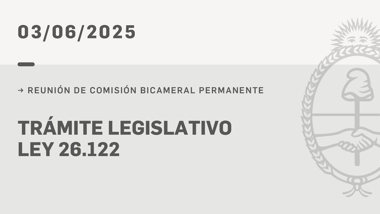 COMISIÓN BICAMERAL DE TRÁMITE LEGISLATIVO 03-06-25