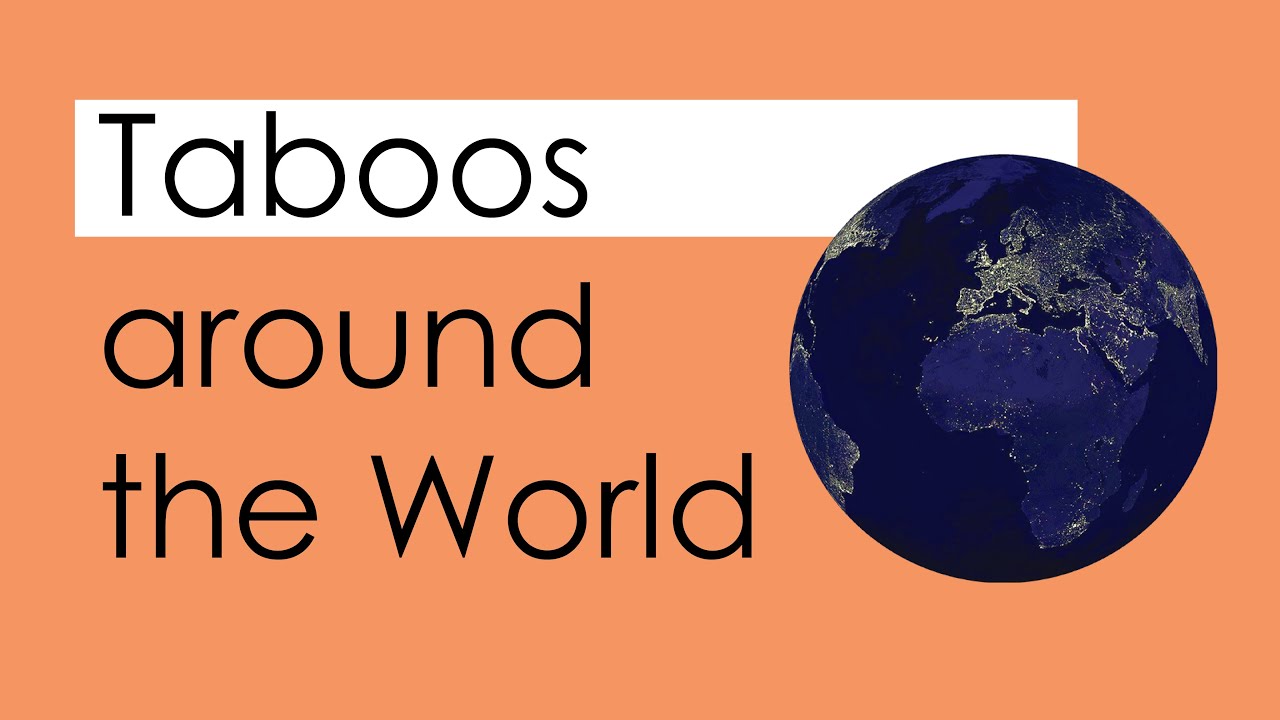 Exploring the World's Most Fascinating Taboos