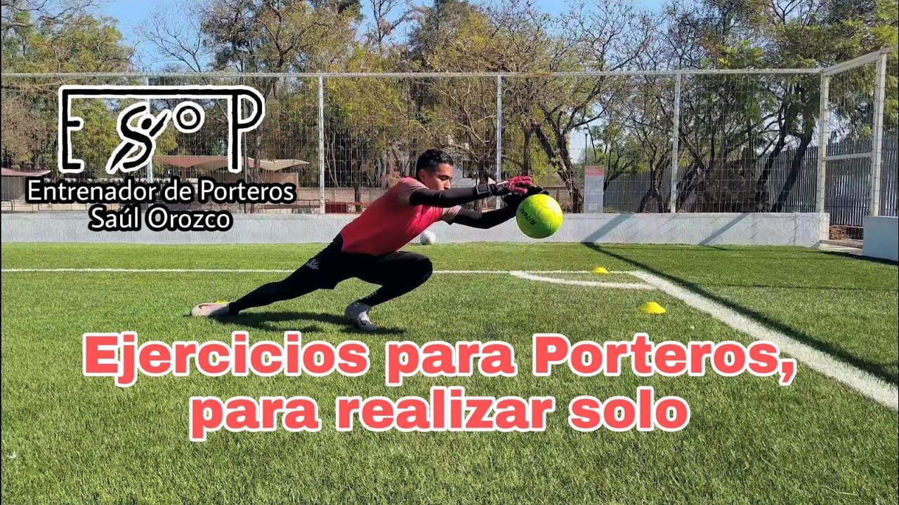 Ejercicios de Portero para hacer Solo