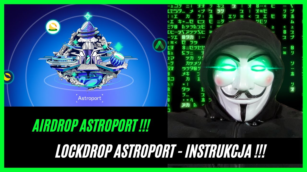 Instrukcja airdropu Astroport - Jak zgarnąć darmowe tokeny z farmingu ?