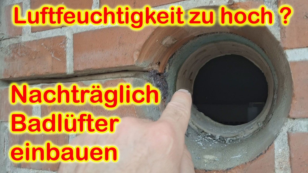Badlüfter; Montage, einstellen und Anschluss