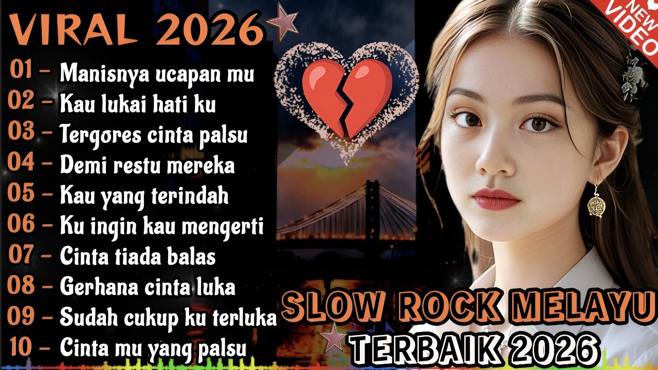✴️SLOW ROCK MELAYU VIRAL TERBAIK 2026//Manisnya Ucapan Mu💔 Cocok Menemani Aktivitas Dan Santai
