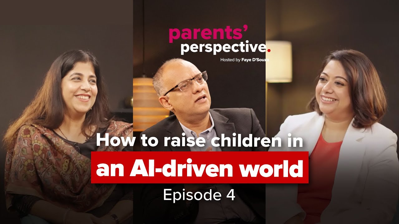 Raising future-ready children in an AI driven world | Parents’ Perspective with Faye D’Souza