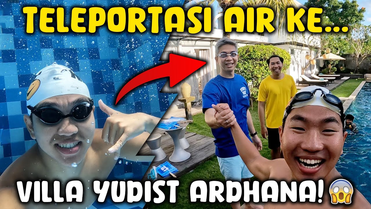 TIMBOI WATER TELEPORT KE VILLA YUDIST ARDHANA! 🏊🏻‍♂️😱 Berenang dan Ajarin Jump Start kak Yudist!