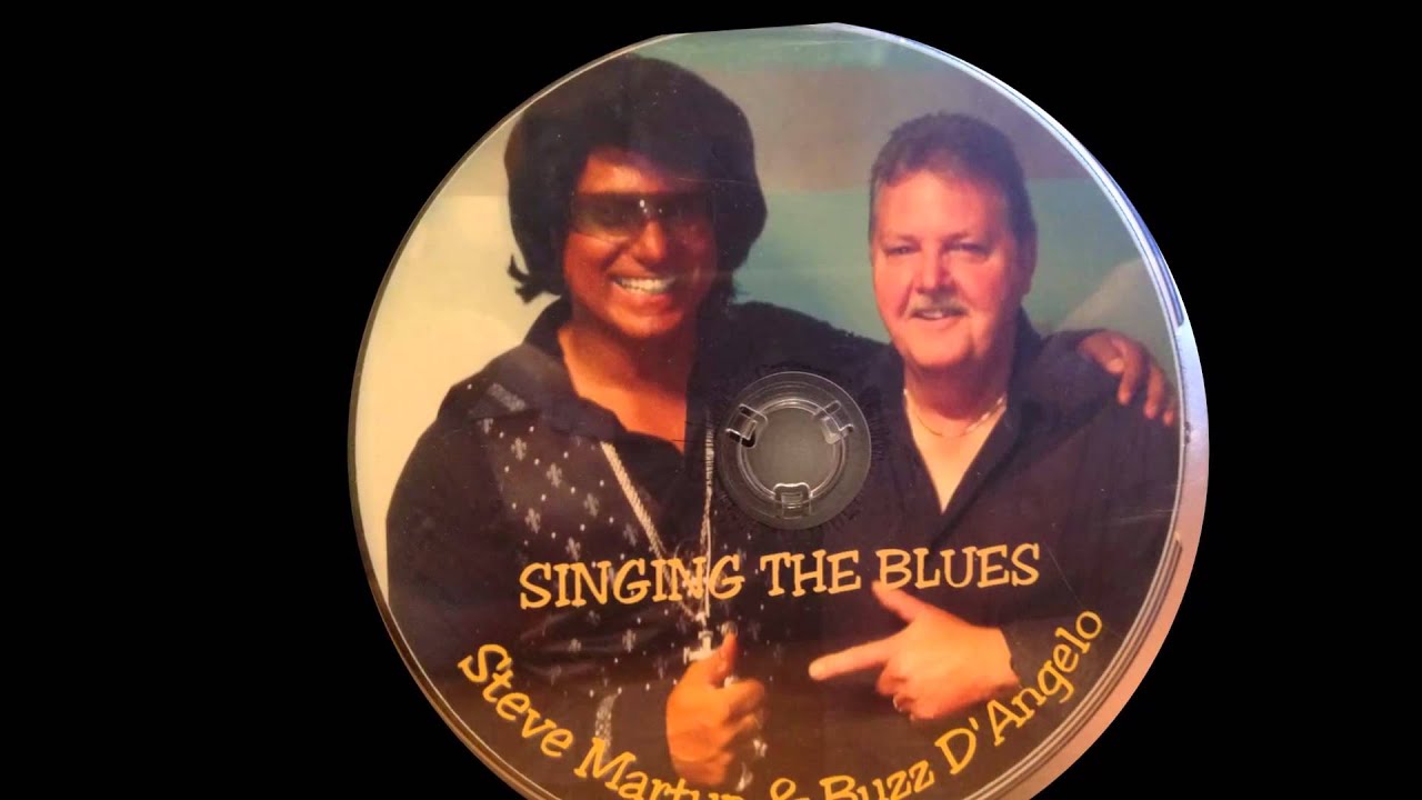 Steve Martyn & Buzz D'Angelo - Singing The Blues