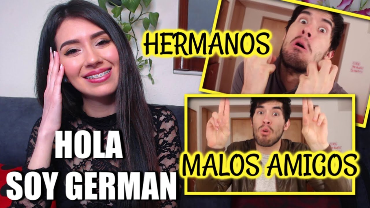REACCIONANDO A HOLA SOY GERMAN | LOS HERMANOS Y MALOS AMIGOS