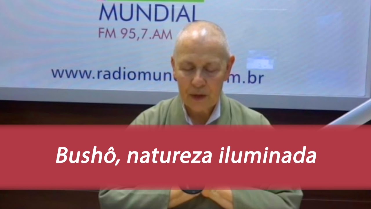 Bushô, natureza iluminada - Momento Zen com Monja Coen