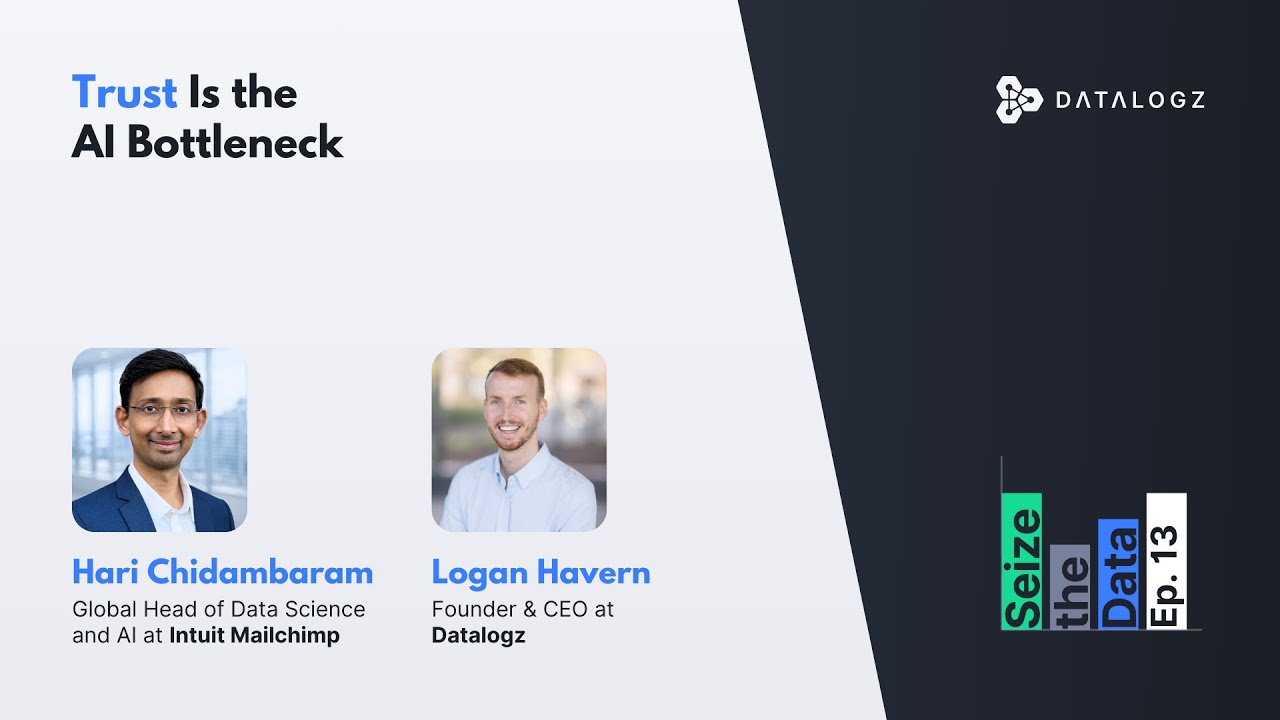 Seize the Data #13 - Trust Is the AI Bottleneck with Hari Chidambaram