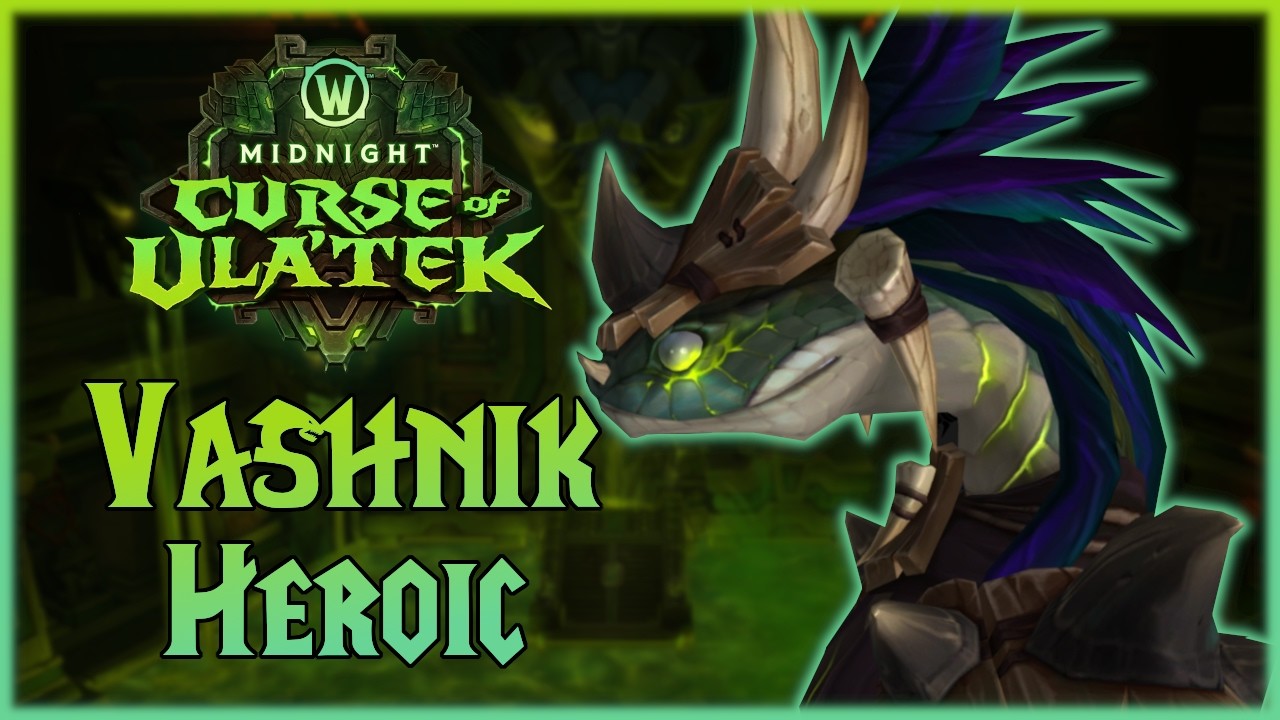 Szybka taktyka - Vashnik the Malignant | The Venomous Abyss, Heroic