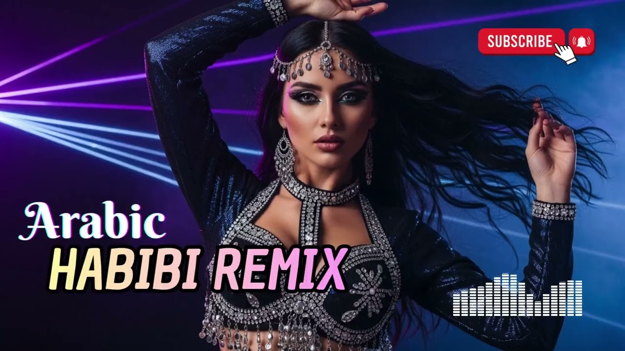 Habibi Remix 2026 🎶 Arabic EDM Dance Energy