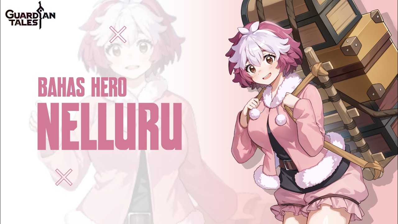 Bahas Hero Nelluru Guardian Tales 