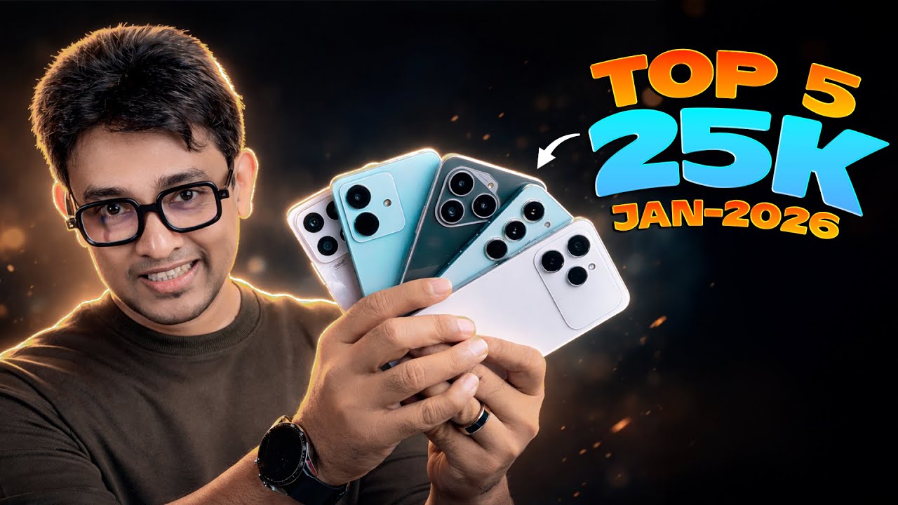 ২৫ হাজারে এখন কোন ফোন কিনবেন? Top 5 Smartphone Under 25K (January 2026)