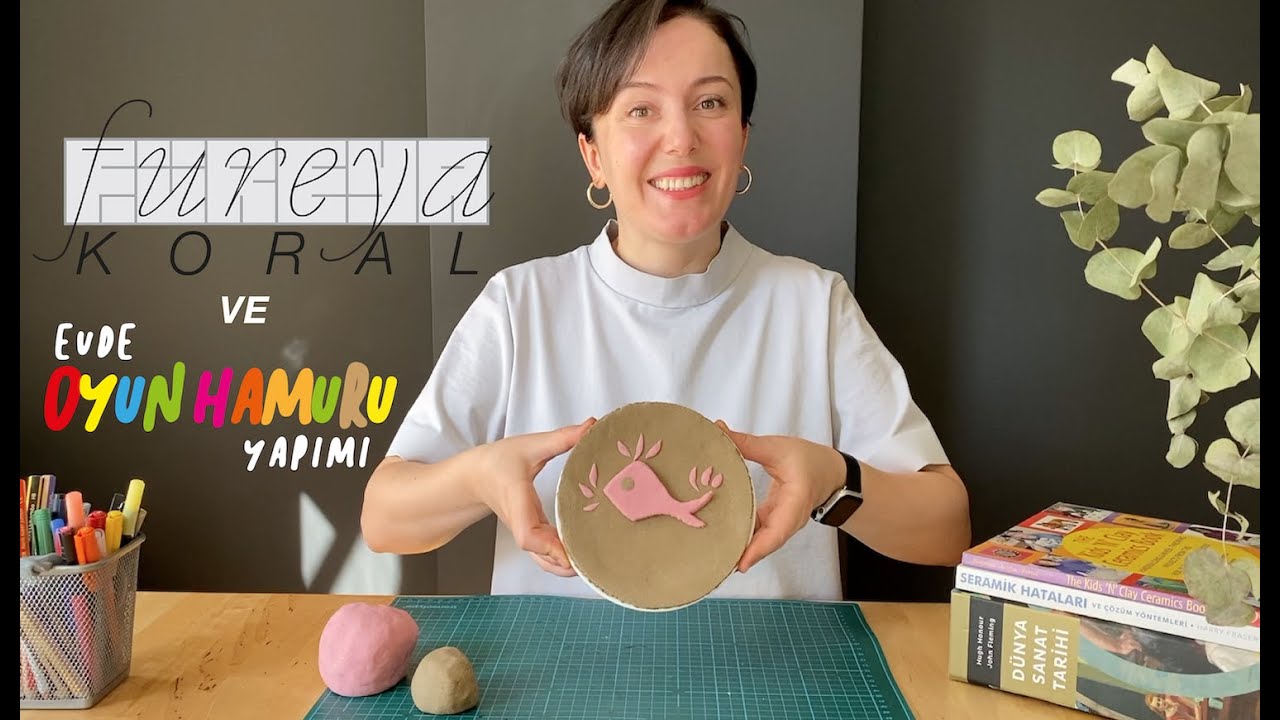 Füreya Koral ve Evde Oyun Hamuru Yapımı / Online Sanat Eğitimi