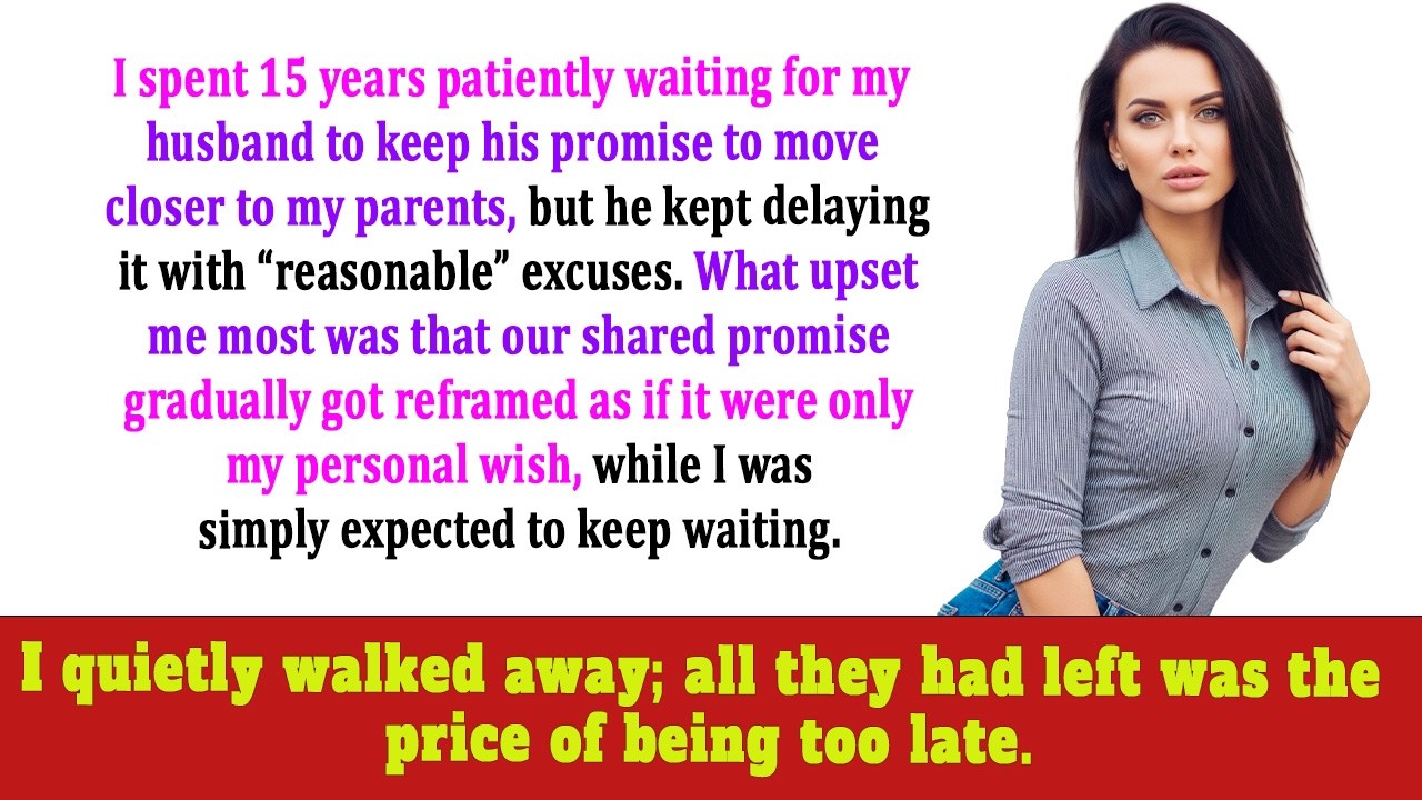 My Husband Promised We’d Move Closer to My Family—Fifteen Years Later We Still Haven’t