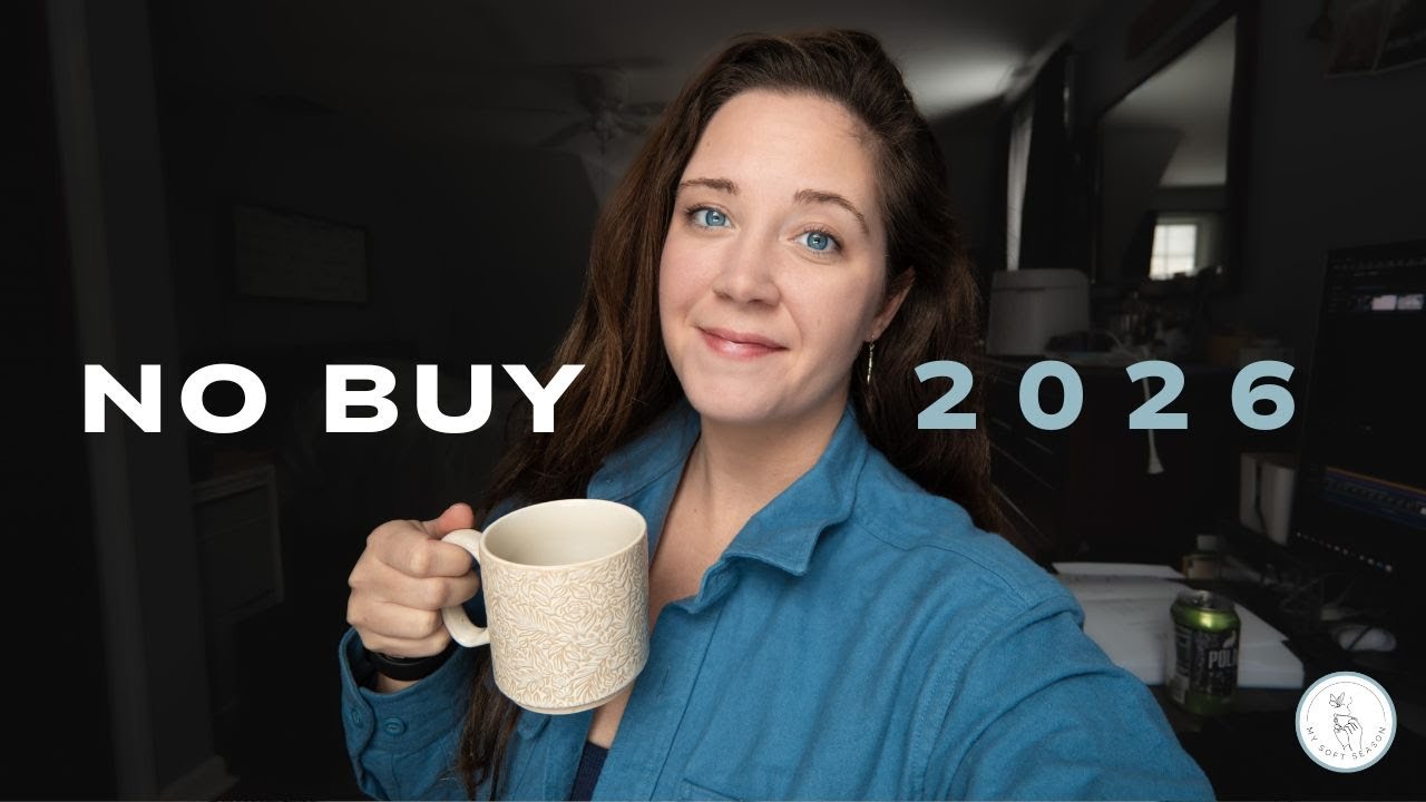 Leaving Overconsumption Behind | My No-Buy 2026