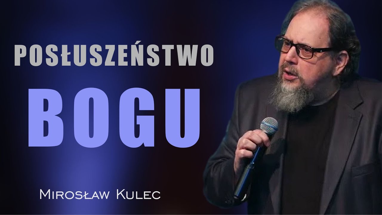 Posłuszeństwo Bogu - Miroslaw Kulec